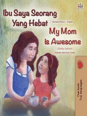 cover image of Ibu Saya Seorang Yang Hebat My Mom is Awesome